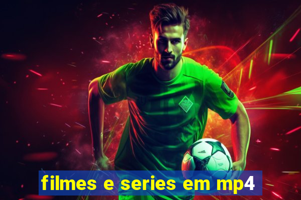 filmes e series em mp4